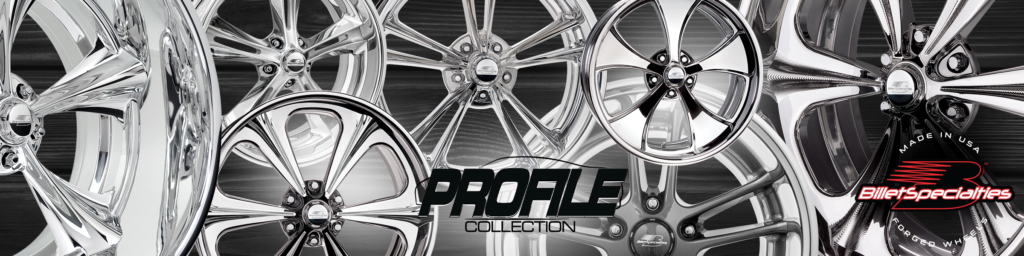 billet specialties wheels profile collection